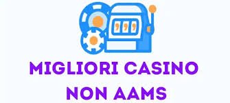 Scopri i Vantaggi dei Giochi Casinò Non AAMS